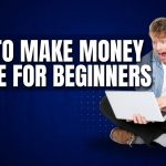 Quick ways to make money online fast